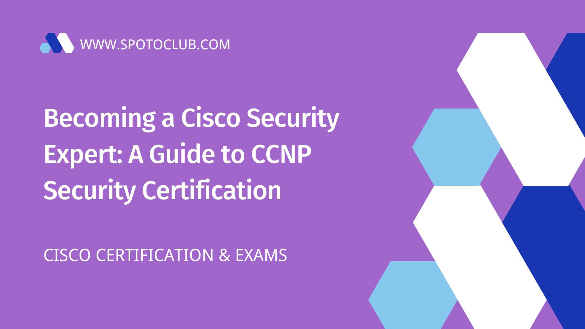 A Guide to CCNP Security Certification